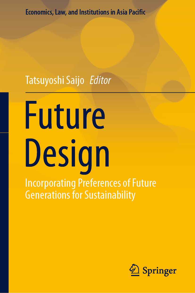 Future Design: Incorporating Preferences of Future Generations for Sustainability 